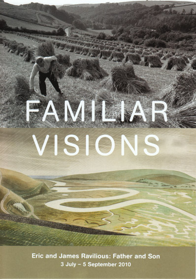 Familiar Visions. Eric and James Ravilious: Father and Son